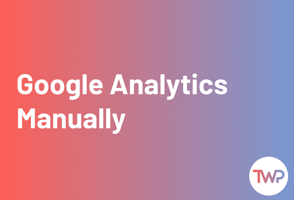 How to Get and Insert Google Analytics Tag Manually